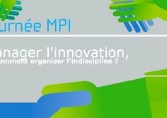 Manager l'innovation, ou comment organiser l'indiscipline, le 30 mai