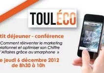 Petit-déjeuner ToulÉco : Réinventer le marketing relationnel et optimiser son chiffre d'affaires grâce au smartphone, le 6 décembre