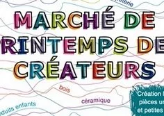Le marché de printemps des créateurs, les 21 et 22 mai